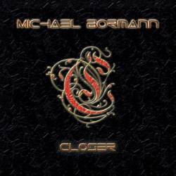 Michael Bormann : Closer
